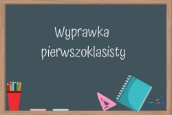 Wyprawka Pierwszoklasisty