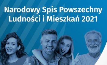 NARODOWY SPIS POWSZECHNY LUDNOŚCI I MIESZKAŃ 2021