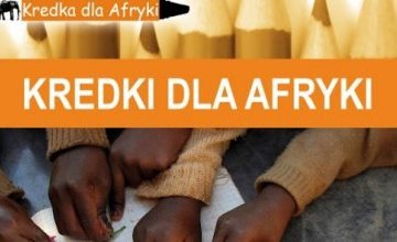 PODSUMOWANIE AKCJI "KREDKI DLA AFRYKI"