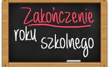 Zakończenie Roku Szkolnego 2021/2022