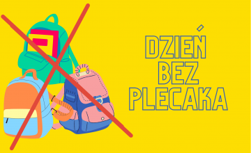 „No backpack day” w naszej szkole