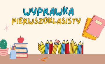 Wyprawka pierwszoklasisty 